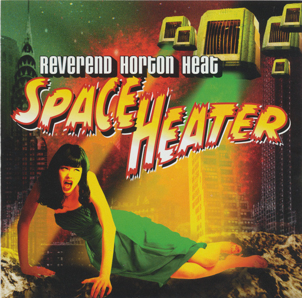 Space Heater by Reverend Horton Heat