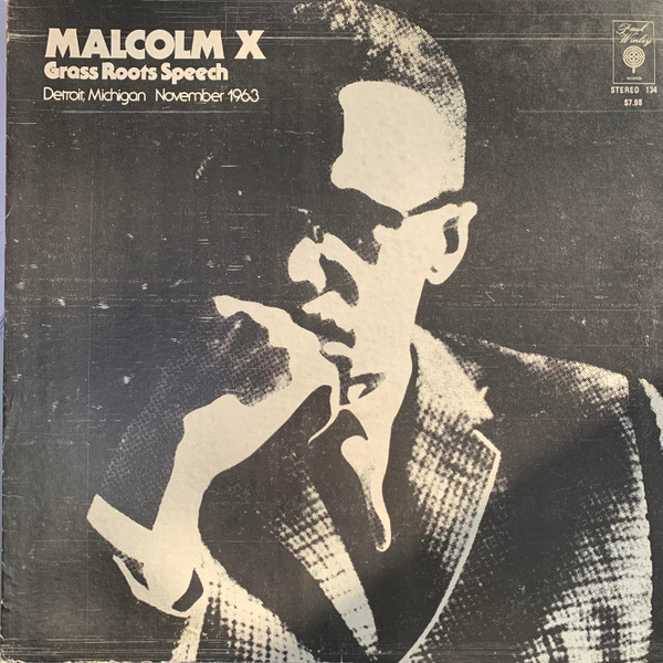 Message To The Grass Roots by Malcolm X