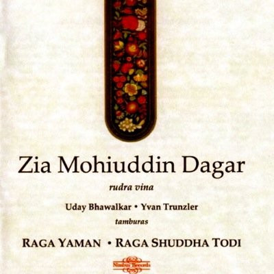 Raga Yaman / Raga Shuddha Todi by Ustad Zia Mohiuddin Dagar