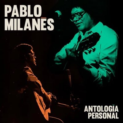 Antología Personal by Pablo Milanés