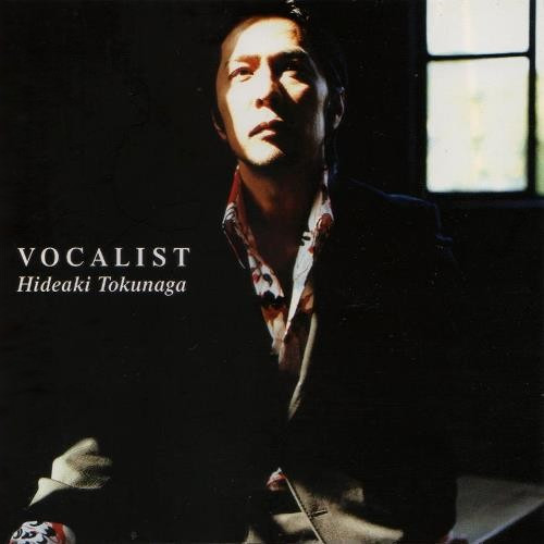 Vocalist by Hideaki Tokunaga