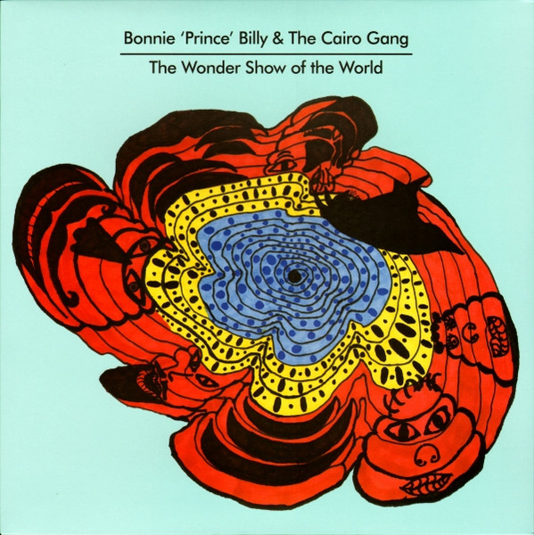The Wonder Show Of The World by Bonnie "Prince" Billy