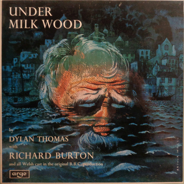 Under Milk Wood by Dylan Thomas