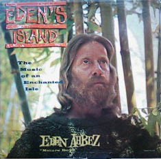 Eden's Island (The Music Of An Enchanted Isle) by Eden Ahbez