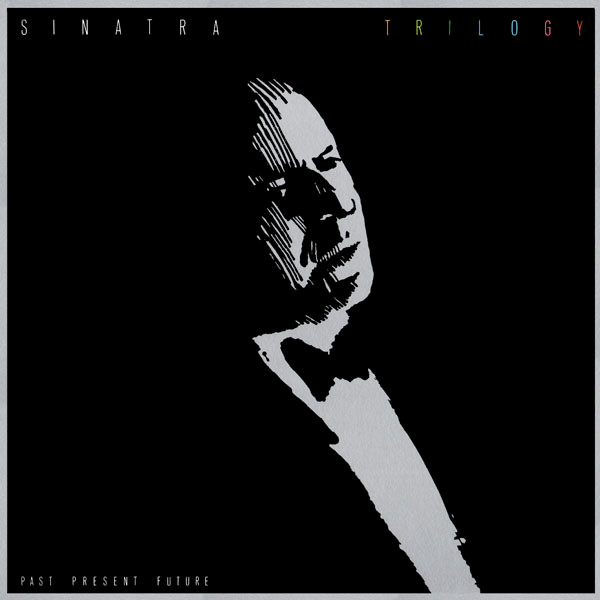 Trilogy: Past, Present &amp; Future by Frank Sinatra