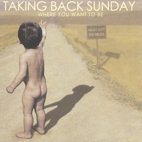 Where You Want To Be by Taking Back Sunday