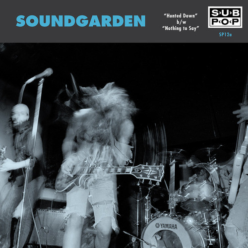Hunted Down / Nothing To Say by Soundgarden