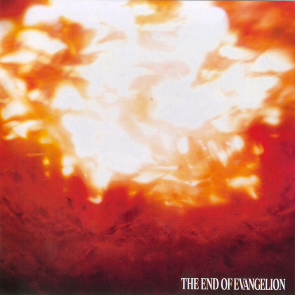 The End Of Evangelion = 新世紀エヴァンゲリオン劇場版 Air /まごころを、君に by Shiro Sagisu