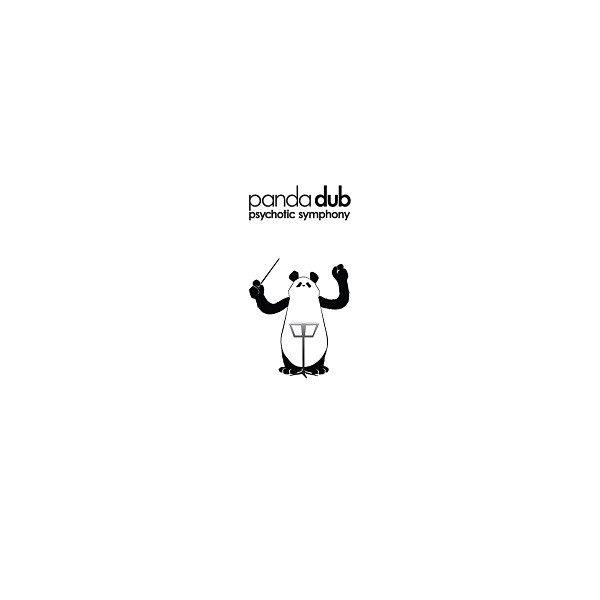 Psychotic Symphony by Panda Dub