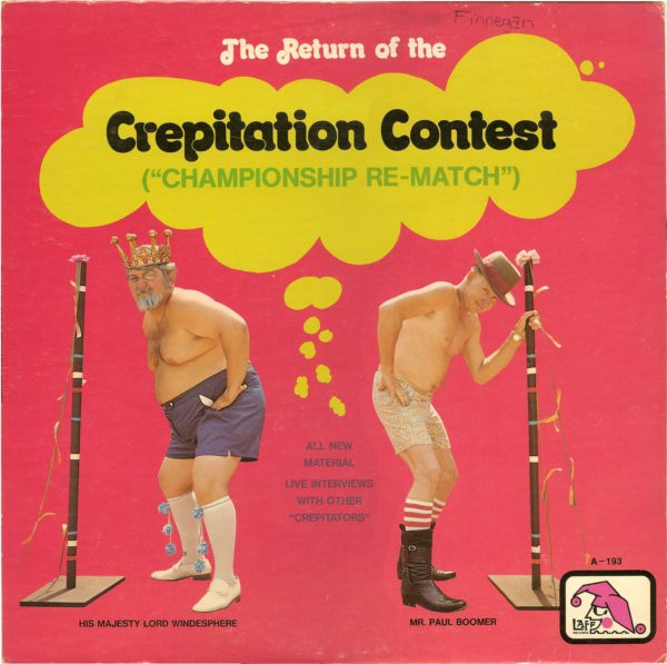 The Return Of The Crepitation Contest ("Championship Re-Match") by Robert J. Wotherspoon