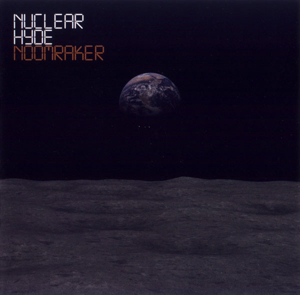 Noomraker by Nuclear Hyde