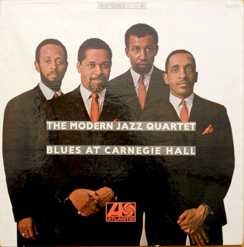 Blues At Carnegie Hall by The Modern Jazz Quartet