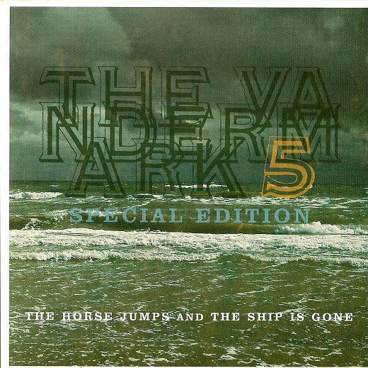 The Horse Jumps And The Ship Is Gone by The Vandermark 5