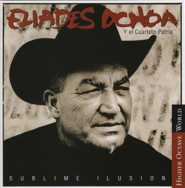 Sublime Ilusion by Eliades Ochoa