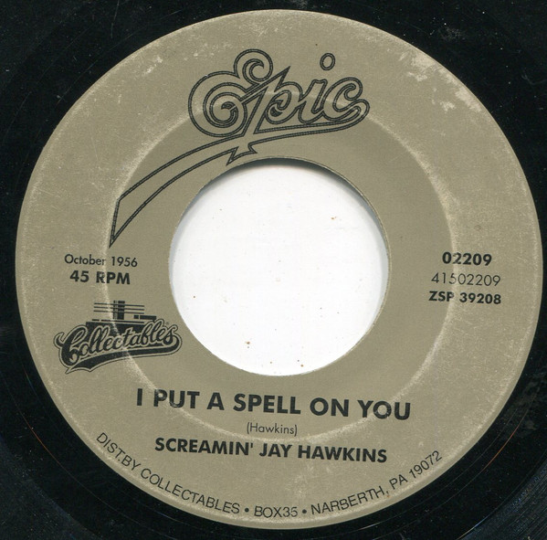 I Put A Spell On You / Little Demon by Screamin' Jay Hawkins