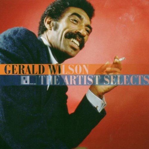 The Artist Selects by Gerald Wilson