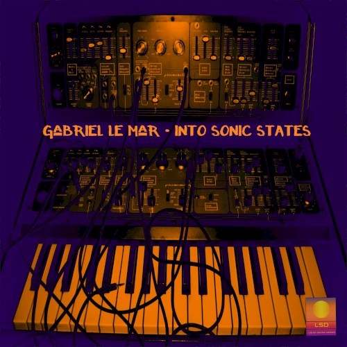 Into Sonic States by Gabriel Le Mar