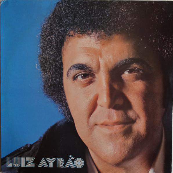 Luiz Ayrão by Luiz Ayrão