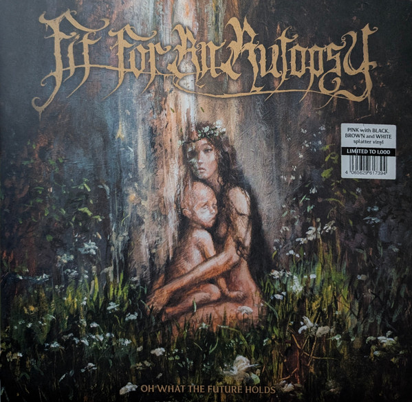 Oh What The Future Holds by Fit For An Autopsy