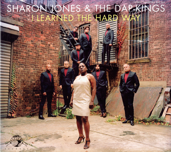I Learned The Hard Way by Sharon Jones &amp; The Dap-Kings