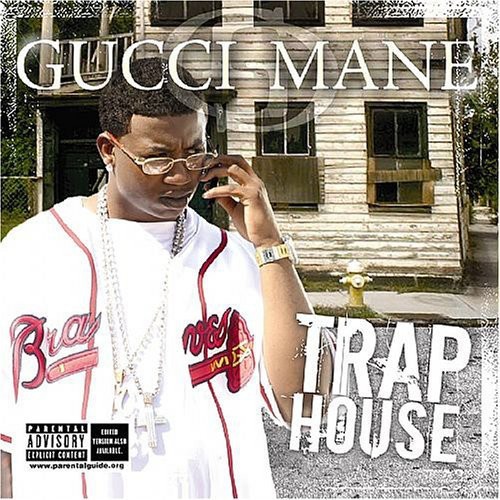 Trap House by Gucci Mane