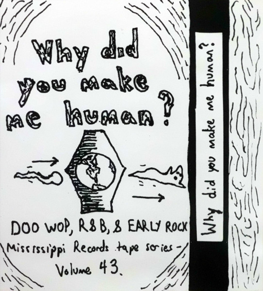 Why Did You Make Me Human? by Various
