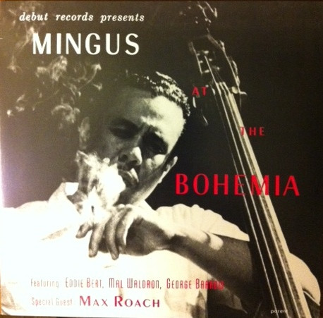 Mingus At The Bohemia by Charles Mingus