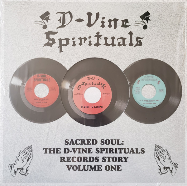 Sacred Soul: The D-Vine Spirituals Records Story Volume One by Various