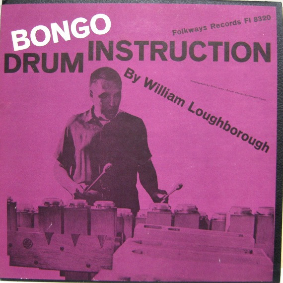 Bongo Drum Instruction by William Loughborough