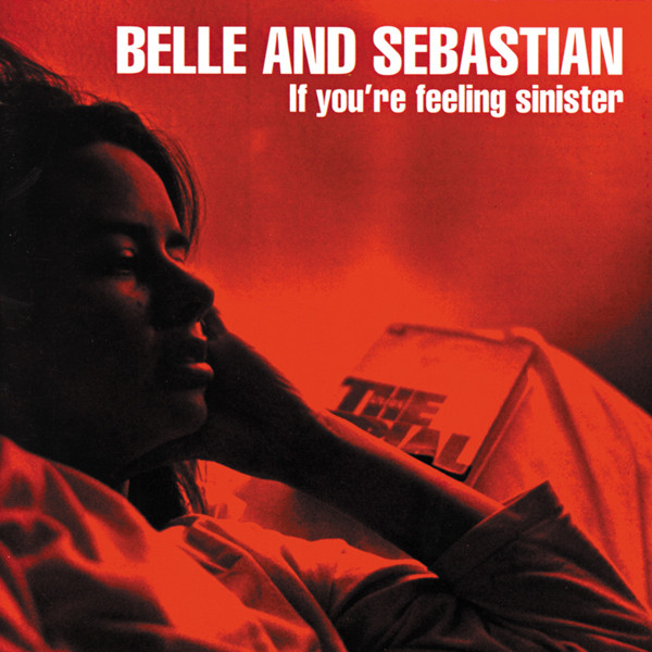 If You're Feeling Sinister by Belle &amp; Sebastian