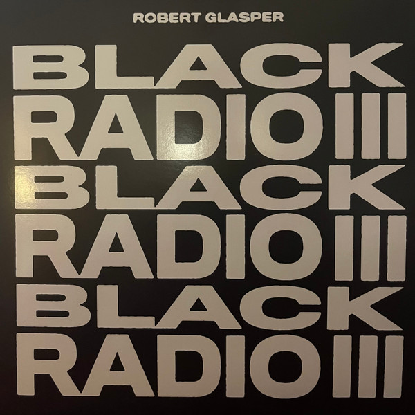 Black Radio III by Robert Glasper