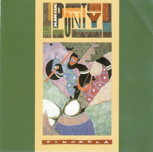 Tchokola by Jean-Luc Ponty