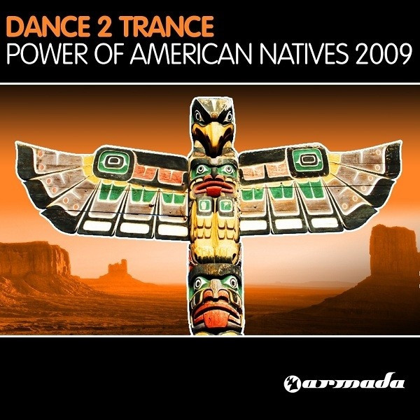 P→ower Of A★merican N▪atives by Dance 2 Trance