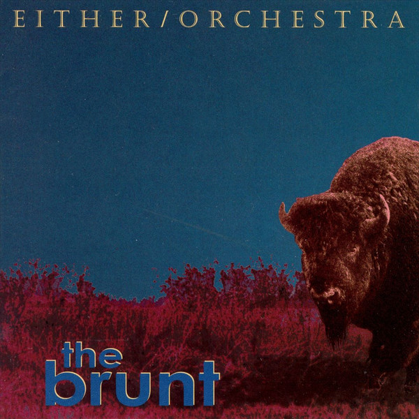 The Brunt by Either/Orchestra