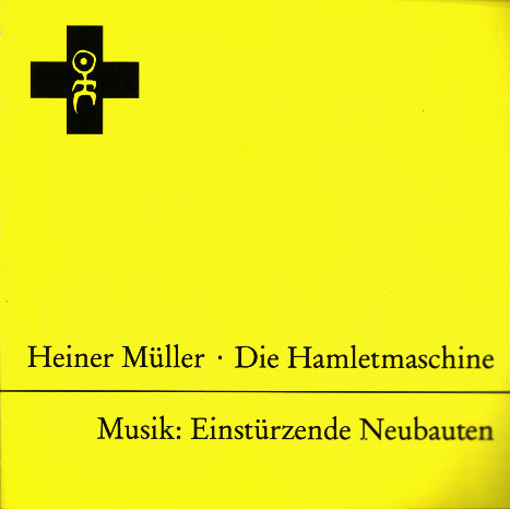 Die Hamletmaschine by Heiner Müller
