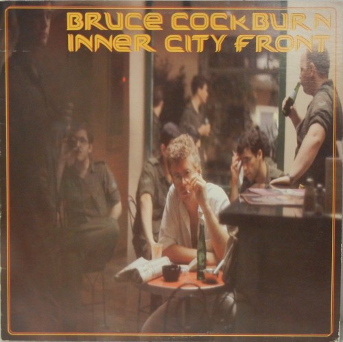 Inner City Front by Bruce Cockburn