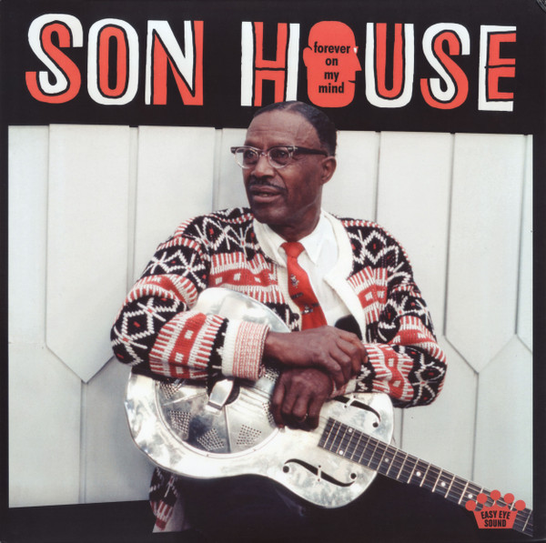 Forever On My Mind by Son House