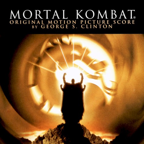 Mortal Kombat (Original Motion Picture Score) by George S. Clinton