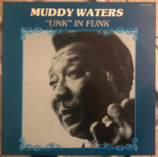 "Unk" In Funk by Muddy Waters