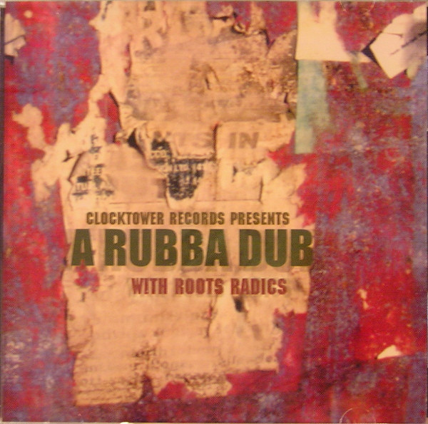 A Rubba Dub by The Roots Radics
