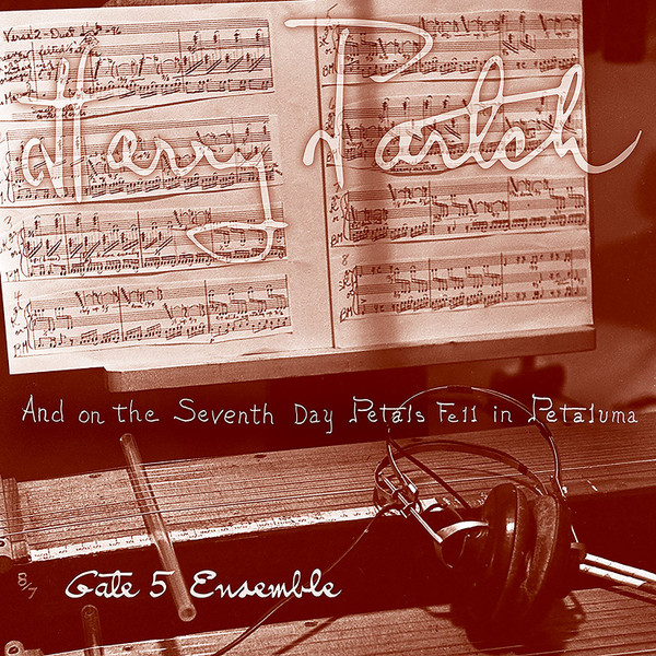 And On The Seventh Day Petals Fell In Petaluma by Harry Partch