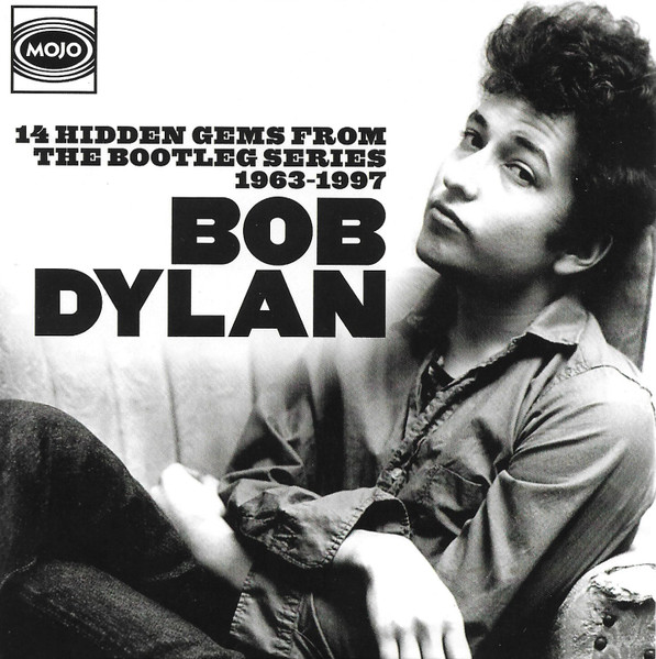 14 Hidden Gems From The Bootleg Series 1963-1997 by Bob Dylan