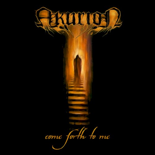Come Forth To Me by Akurion