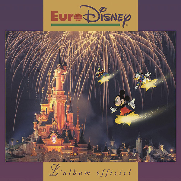 Euro Disney L'Album Officiel by Various