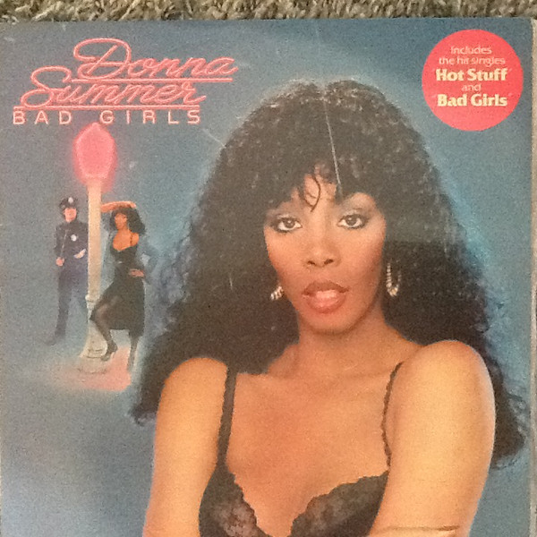 Bad Girls by Donna Summer