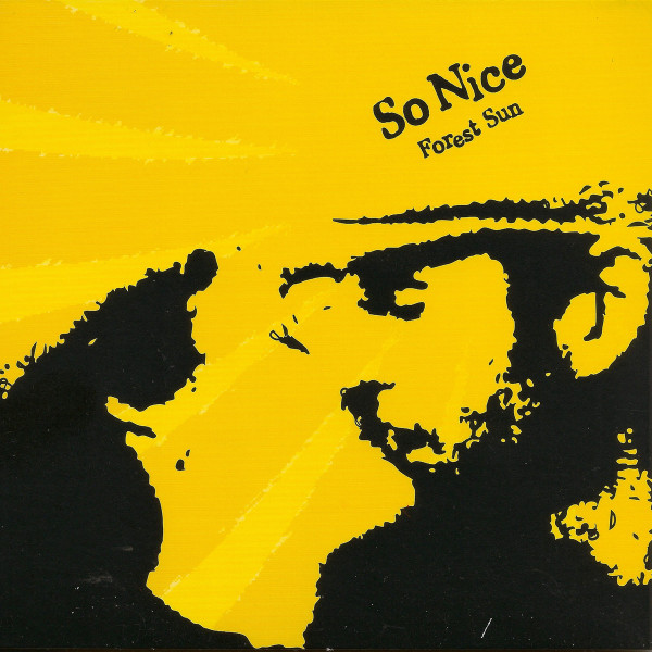 So Nice by Forest Sun