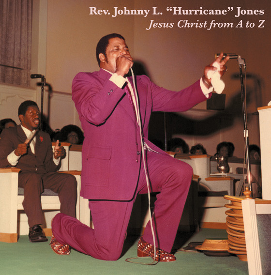 Jesus Christ From A To Z by Rev. Johnny L. "Hurricane" Jones