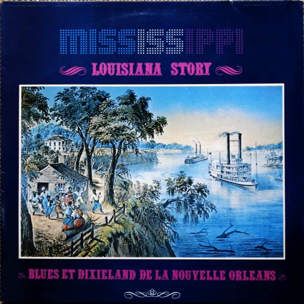 Mississippi / Louisiana Story by Various