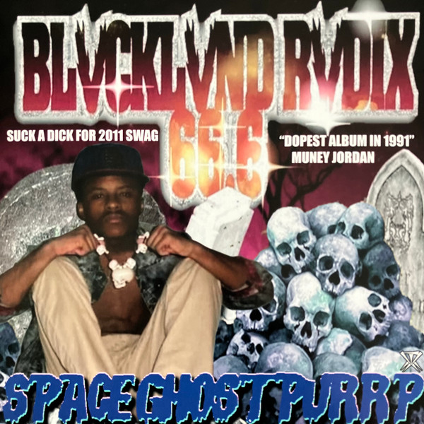 Blvcklvnd Rvdix 66.6 (1991) by SpaceGhostPurrp