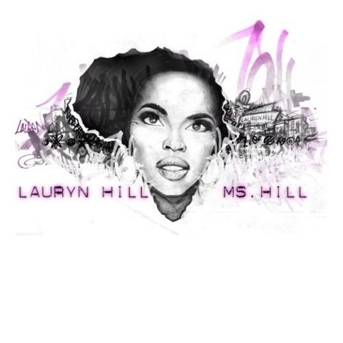 Ms. Hill by Lauryn Hill